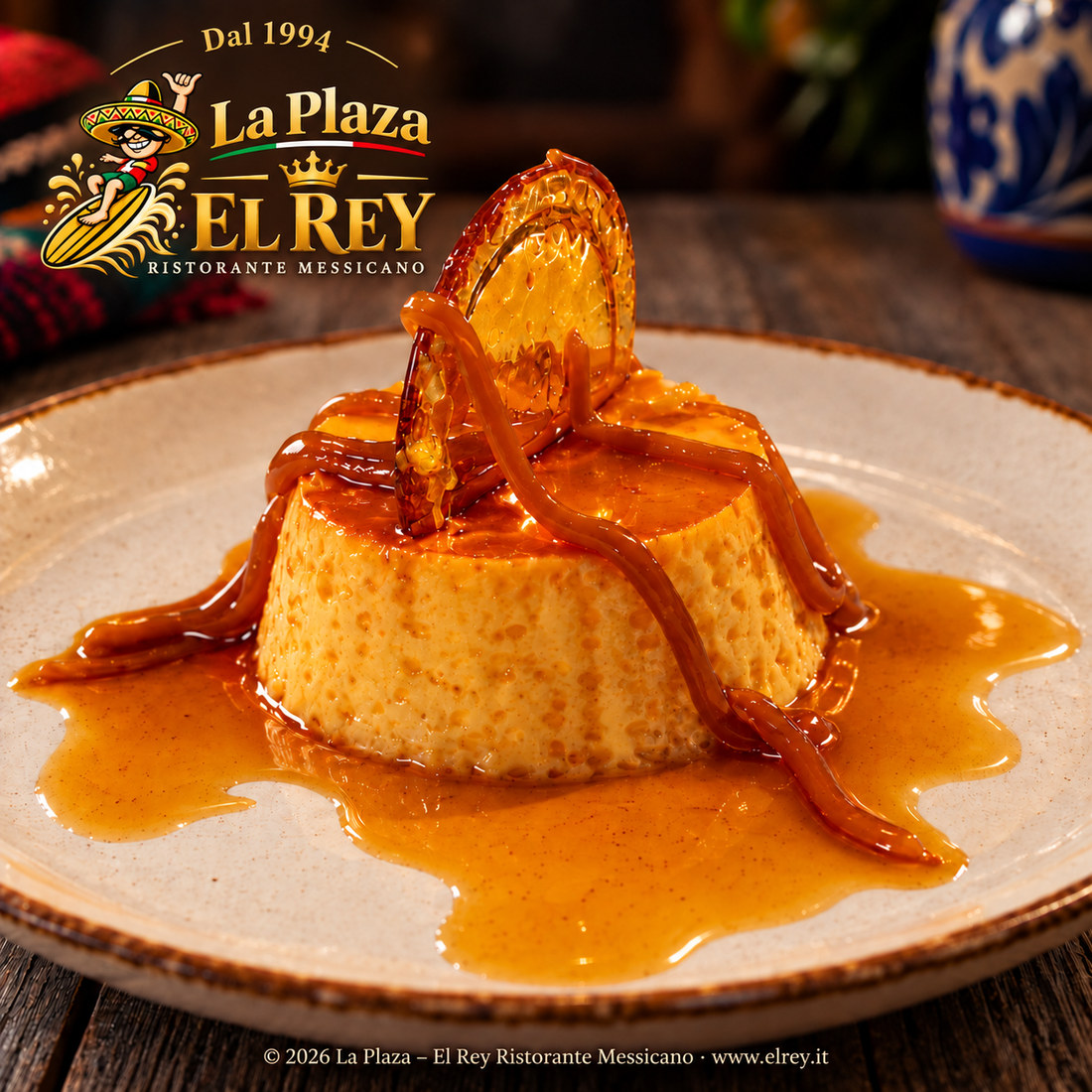 Flan de Cajeta al Tequila – preparazione di La Plaza – El Rey